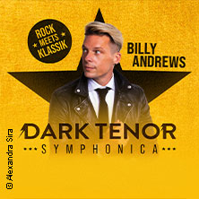 The Dark Tenor - Symphonica - Rock meets Klassik 23.05.2027 SWT-Arena