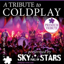 Sky Full Of Stars - A Tribute To Coldplay 22.05.2027 Stadthalle Bitburg