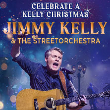 Jimmy Kelly & The Streetorchestra - Celebrate a Kelly Christmas! 2026 18.12.2026 Europahalle Trier