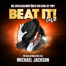BEAT IT! - Die Erfolgsshow über den King of Pop! Trier 06.03.2027 SWT-Arena