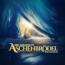 Drei Haselnüsse für Aschenbrödel - Das Musical / Rosalie Tour 20.02.2027 SWT-Arena