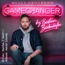 GameChanger by Bastian Bielendorfer 05.03.2027 Stadthalle Bitburg
