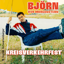 Björn von Morgenstern - Kreisverkehrfest 23.05.2027 Europahalle Trier